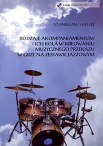 Okładka: Rodzaje akompaniamentów i ich rola w kreowaniu muzycznego przekazu w grze na zestawie jazzowym (książka zawiera płytę CD)