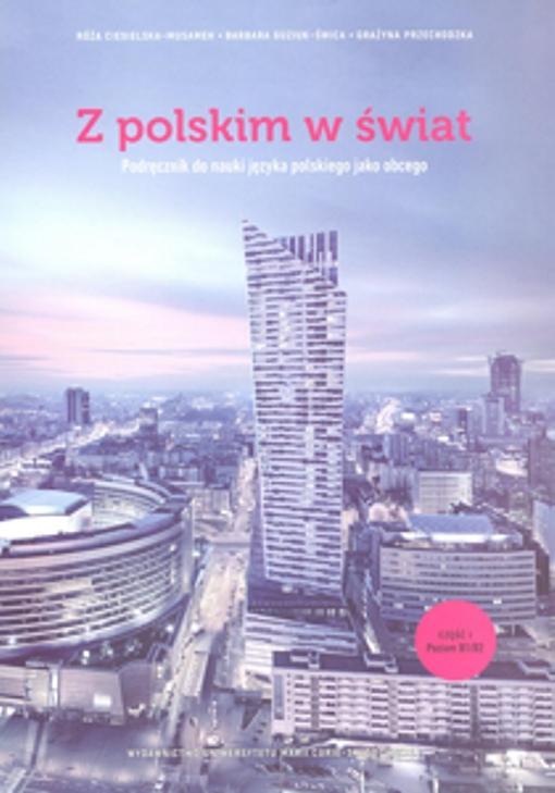 Okładka: Z polskim w świat. Część 1. Podręcznik do nauki języka polskiego jako obcego. Wydanie piąte