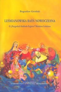 Okładka: Leśmianowska baśń nowoczesna. O "Przygodach Sindbada Żeglarza" Bolesława Leśmiana