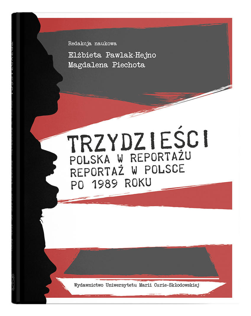 Okładka: Trzydzieści. Polska w reportażu, reportaż w Polsce po 1989 roku