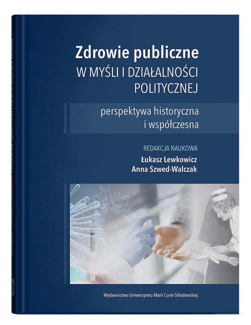 Okładka: Zdrowie publiczne w myśli i działalności politycznej - perspektywa historyczna i współczesna