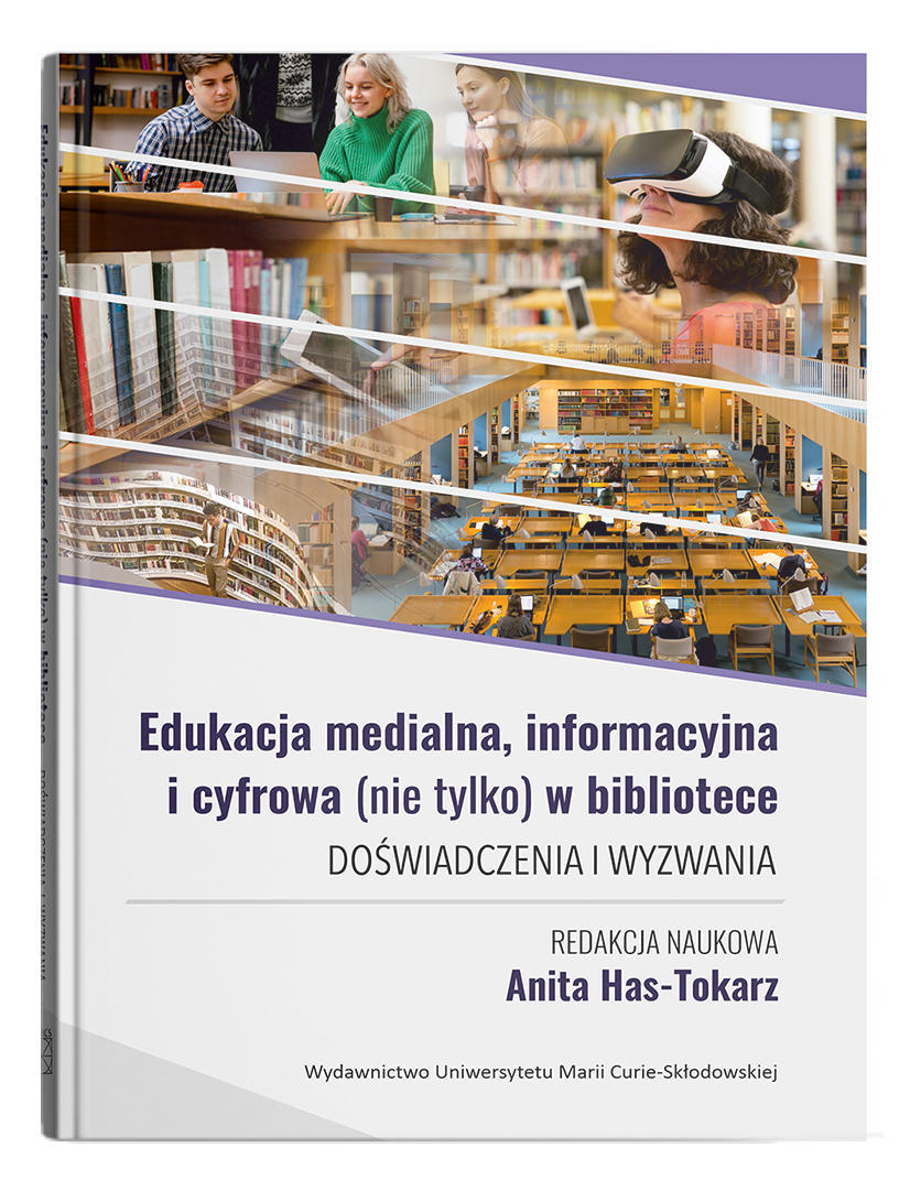 Okładka: Edukacja medialna, informacyjna i cyfrowa (nie tylko) w bibliotece. Doświadczenia i wyzwania 