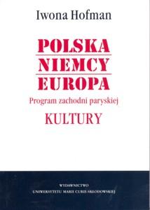 Okładka: Polska. Niemcy. Europa. Program zachodni paryskiej Kultury