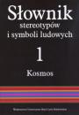 Słownik stereotypów i symboli ludowych t. 1, z. IV, Kosmos.