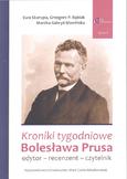  Kroniki tygodniowe Bolesława Prusa. Edytor - recenzent - czytelnik